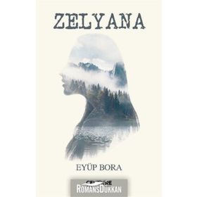 Zelyana - Eyüp Bora