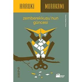ZEMBEREKKUŞU'NUN GÜNCESI - HARUKI MURAKAMI