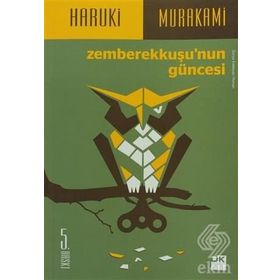 ZEMBEREKKUŞU'NUN GÜNCESI - HARUKI MURAKAMI