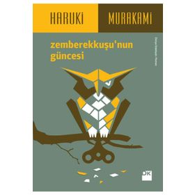 ZEMBEREKKUŞU'NUN GÜNCESI - HARUKI MURAKAMI