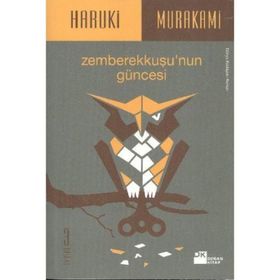 ZEMBEREKKUŞU'NUN GÜNCESI - HARUKI MURAKAMI