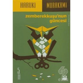 ZEMBEREKKUŞU'NUN GÜNCESI - HARUKI MURAKAMI