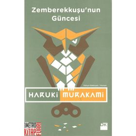 ZEMBEREKKUŞU'NUN GÜNCESI - HARUKI MURAKAMI