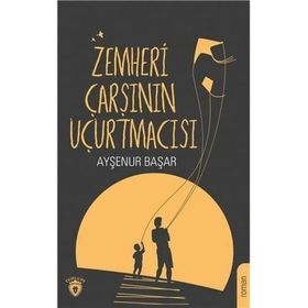 Zemheri Çarşının Uçurtmacısı - Ayşenur Başar