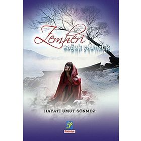 Zemheri Soğuk Yalnızlık - Hayati Umut Sönmez
