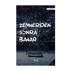 ZEMHERIDEN SONRA BAHAR - ŞERIF TEMURTAŞ