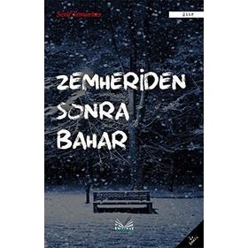 ZEMHERIDEN SONRA BAHAR - ŞERIF TEMURTAŞ