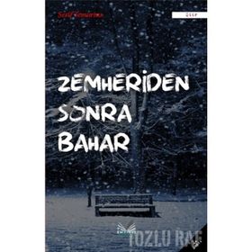 ZEMHERIDEN SONRA BAHAR - ŞERIF TEMURTAŞ