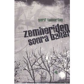 ZEMHERIDEN SONRA BAHAR - ŞERIF TEMURTAŞ