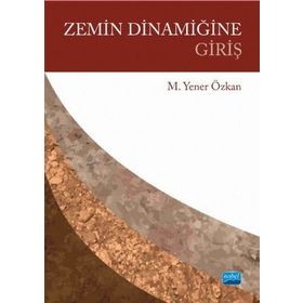 Zemin Dinamiğine Giriş - Mehmet Yener Özkan