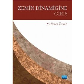 Zemin Dinamiğine Giriş - Mehmet Yener Özkan