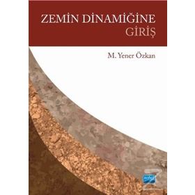 Zemin Dinamiğine Giriş - Mehmet Yener Özkan
