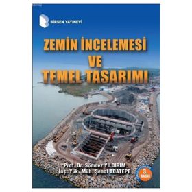 Zemin İncelemesi Ve Temel Tasarımı - Sönmez Yıldırım