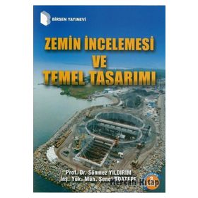 Zemin İncelemesi Ve Temel Tasarımı - Sönmez Yıldırım