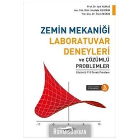 ZEMIN MEKANIĞI LABORATUVAR DENEYLERI CILT 1 - MEHMET ORHAN;MUSTAFA ÖZER