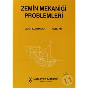 ZEMIN MEKANİĞİ PROBLEMLER - VAHIT KUMBASAR;FAZIL KIP