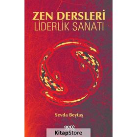 Zen Dersleri Liderlik Sanatı - Sevda Beytaş