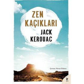 ZEN KAÇIKLARI - JACK KEROUAC