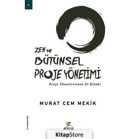 ZEN VE BÜTÜNSEL PROJE YÖNETIMI - MURAT CEM MEKIK