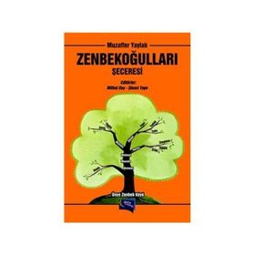 Zenbekoğulları Şeceresi - Şinasi Tepe Mithat Baş Muzaffer Yaylak