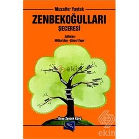Zenbekoğulları Şeceresi - Şinasi Tepe Mithat Baş Muzaffer Yaylak
