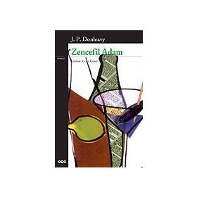 Zencefil Adam - James Patrick Donleavy