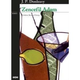Zencefil Adam - James Patrick Donleavy