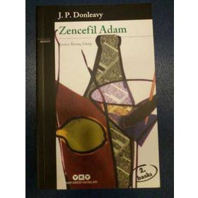 Zencefil Adam - James Patrick Donleavy