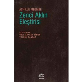 Zenci Aklın Eleştirisi - Achille Mbembe