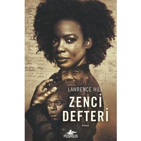 Zenci Defteri - Lawrence Hill