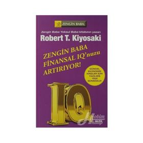 Zengin Baba Finansal IQ'nuzu Artırıyor! - Robert T. Kiyosaki