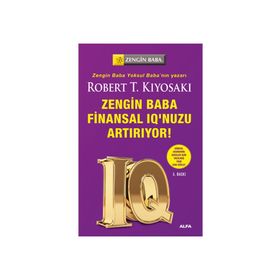 Zengin Baba Finansal IQ'nuzu Artırıyor! - Robert T. Kiyosaki
