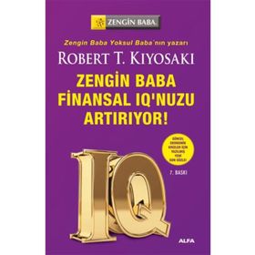 Zengin Baba Finansal IQ’unuzu Arttırıyor Robert T. Kiyosak Alfa Yayınlarıi
