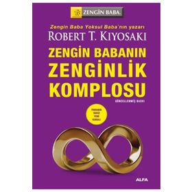 ZENGIN BABANIN ZENGINLIK KOMPLOSU - ROBERT T. KIYOSAKI