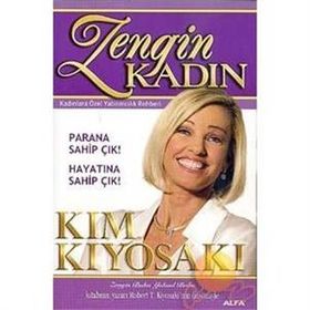 ZENGIN KADIN - KADINLARA ÖZEL YATIRIMCILIK REHBERI - KIM KIYOSAKI