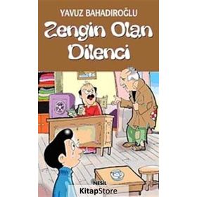 ZENGIN OLAN DILENCI - YAVUZ BAHADIROĞLU