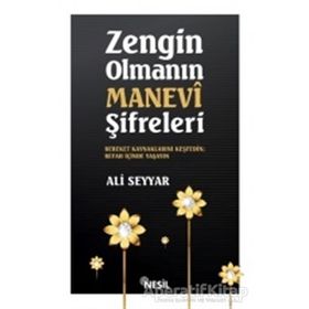 Zengin Olmanın Manevi Şifreleri - Ali Seyyar