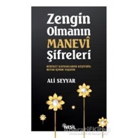 Zengin Olmanın Manevi Şifreleri - Ali Seyyar