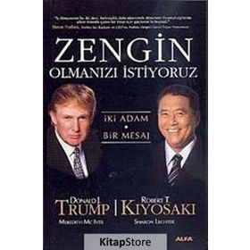 Zengin Olmanızı İstiyoruz İki Adam Bir Mesaj - Robert T. Kiyosaki - Donald Trump
