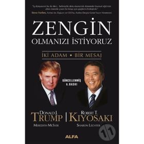 Zengin Olmanızı İstiyoruz İki Adam Bir Mesaj - Robert T. Kiyosaki - Donald Trump