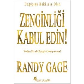 ZENGINLIĞI KABUL EDIN - RANDY GAGE