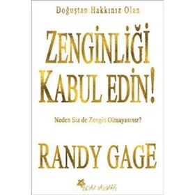 ZENGINLIĞI KABUL EDIN - RANDY GAGE