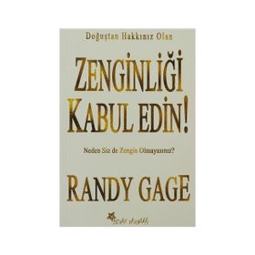 ZENGINLIĞI KABUL EDIN - RANDY GAGE