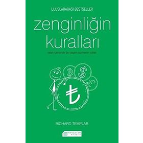 Zenginliğin Kuralları Refah İçerisinde Bir Yaşam Sürmenin Yolları