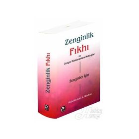 ZENGINLIK FIKHI VE ZENGIN MÜSLÜMANLARA MEKTUPLAR - ABDULLAH LAM B. İBRAHIM