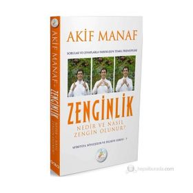 Zenginlik Nedir ve Nasıl Zengin Olunur? Sorular ve Cevaplarla Varoluşun Temel Prensipleri - Akif Manaf