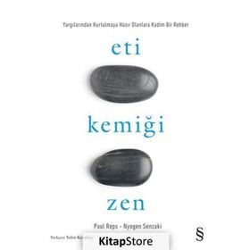 Zen’in Eti Zen’in Kemiği - Paul Reps