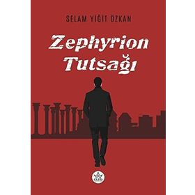 Zephyrion Tutsağı - Selam Yiğit Özkan - Elpis Yayınları