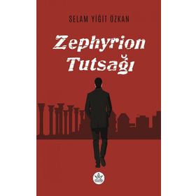Zephyrion Tutsağı - Selam Yiğit Özkan - Elpis Yayınları