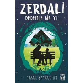 Zerdali Dedemle Bir Yıl - Yaşar Bayraktar